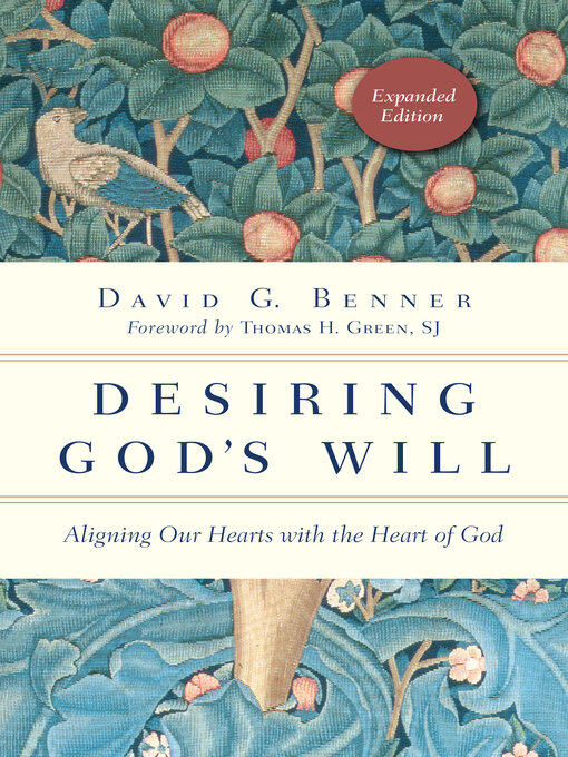 Title details for Desiring God's Will by David G. Benner - Available